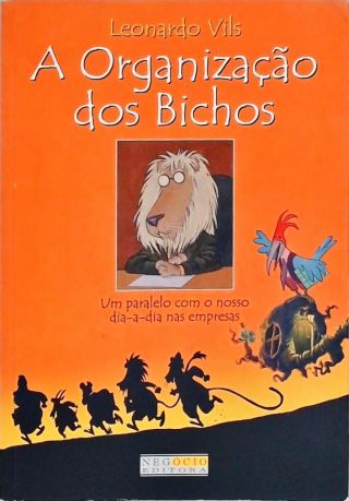 A Organização Dos Bichos