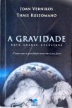 A Gravidade, Esta Grande Escultora (Autografado)