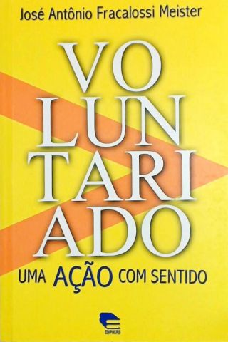 Voluntariado - Uma Ação com Sentido