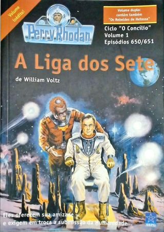 Perry Rhodan - A Liga dos Sete - Ciclo O Concílio - Vol. 1