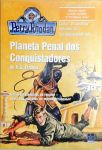 Perry Rhodan - Planeta Penal dos Conquistadores - Ciclo O Concilio - Vol. 16