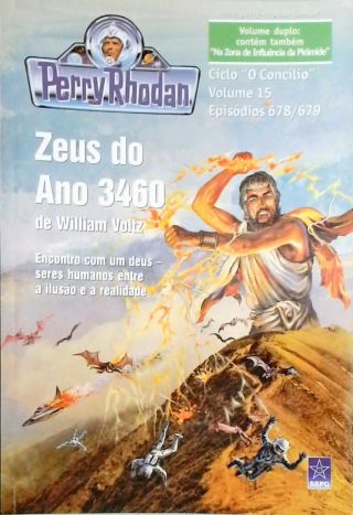 Perry Rhodan - Zeus do Ano 3460 - Ciclo O Concilio - Vol. 15