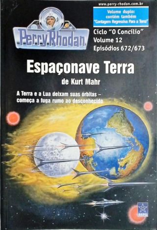 Perry Rhodan - Espaçonave Terra - Ciclo O Concilio - Vol. 12