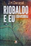 Riobaldo e Eu - A Roça Imigrante e o Sertão mMneiro