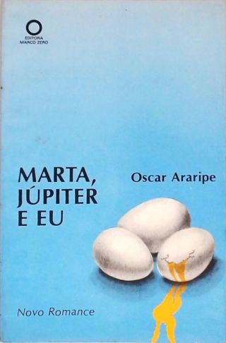 Marta, Júpiter E Eu