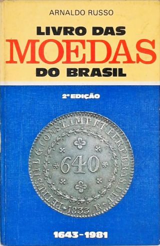 Livro Das Moedas do Brasil