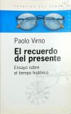 El Recuerdo Del Presente - Ensayo Sobre El Tiempo Historico