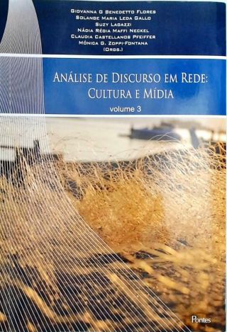 Análise de Discurso em Rede - Cultura e Mídia - Vol. 3