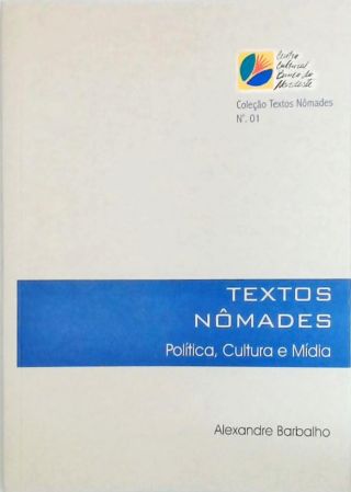 Textos Nômades - Política, Cultura e Mídia