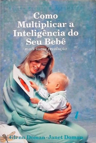 Como Multiplicar A Inteligência Do Seu Bebê