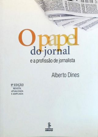 O Papel Do Jornal E A Profissao De Jornalista