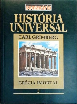 História Universal - Grécia Imortal