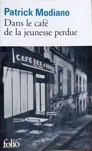 Dans le Café de la Jeunesse Perdue