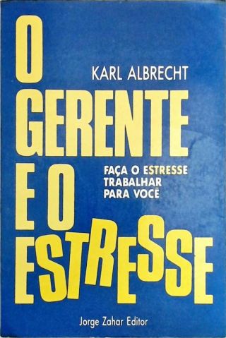 O Gerente e o Estresse