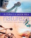 A Cura E A Saúde Pela Natureza