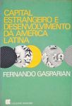 Capital Estrangeiro E Desenvolvimento Da América Latina