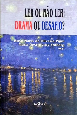 Ler Ou Não Ler - Drama Ou Desafio