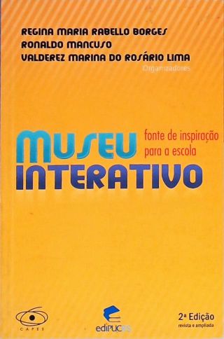 Museu Interativo - Fonte de Inspiração Para a Escola