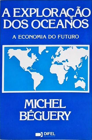 A Exploração dos Oceanos - A Economia de Amanhã