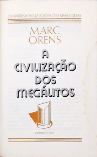 A Civilização dos Megálitos