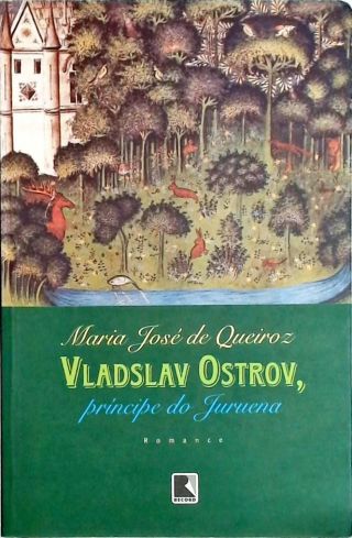 Vladslav Ostrov, Príncipe do Juruena