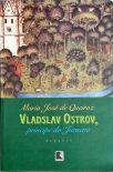 Vladslav Ostrov, Príncipe do Juruena