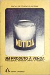 Notícia: Um Produto à Venda