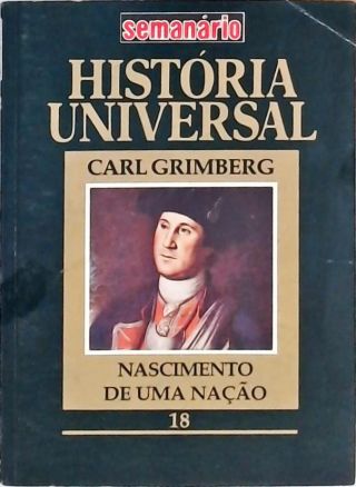 História Universal - Nascimento de uma Nação