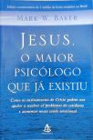 Jesus, O Maior Psicólogo Que Já Existiu