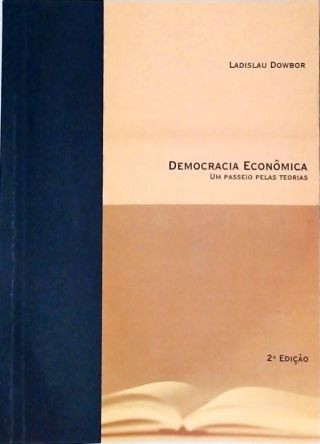 Democracia Econômica - Um Passeio pelas Teorias