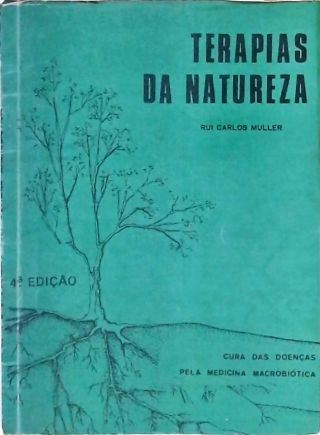 Terapias da Natureza - Para Iniciar-se na Alimentação Macrobiótica