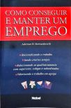 Como Conseguir e Manter Um Emprego