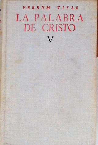 La Palabra de Cristo - Vol. 5