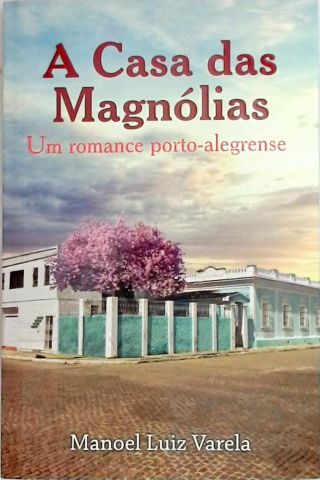 A casa das magnolias