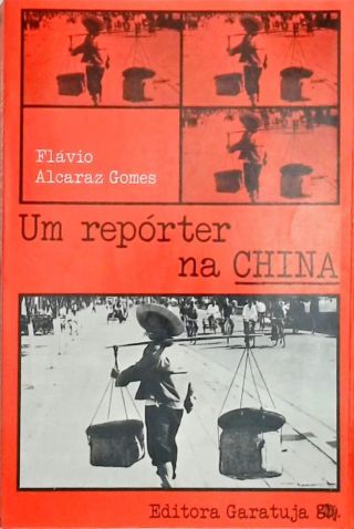 Um Reporter na China