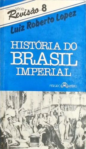 História do Brasil Imperial