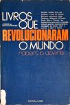 Livros que Revolucionaram o Mundo