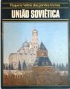 Pequena História das Grandes Nações - União Soviética