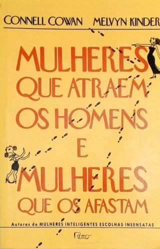 Mulheres Que Atraem Os Homens E Mulheres Que Os Afastam