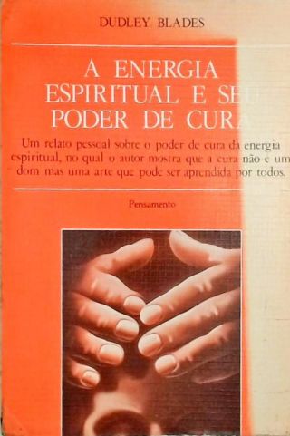 A Energia Espiritual E Seu Poder De Cura