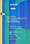 Cultura das Transgressões no Brasil - Lições de História