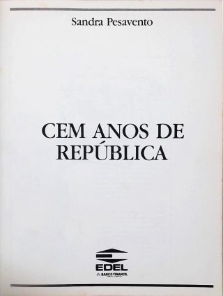 Cem Anos De República