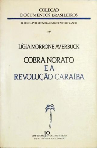 Cobra Norato E A Revolução Caraíba