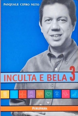 Inculta e Bela - Vol. 3