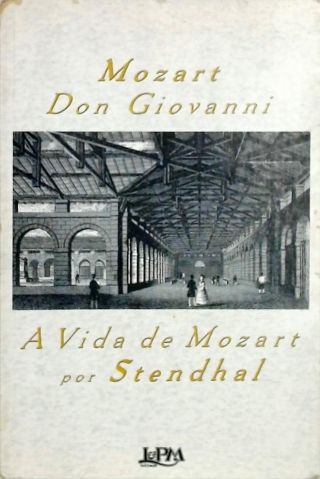 Don Giovanni - A Vida de Mozart