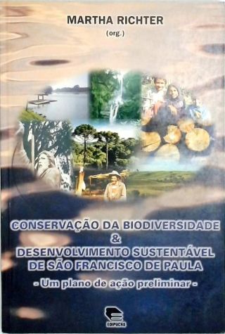 Conservação da Biodiversidade e Desenvolvimento Sustentável de São Francisco de Paula