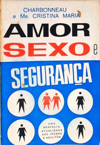 Amor Sexo e Segurança