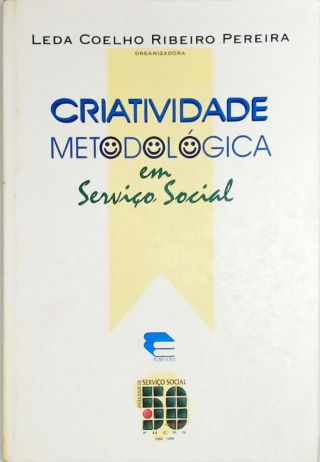 Criatividade Metodológica Em Serviço Social