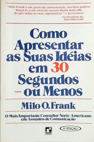 Como Apresentar as Suas Idéias em 30 Segundos - ou Menos