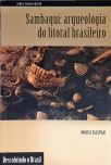 Sambaqui - Arqueologia Do Litoral Brasileiro